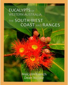 Eucalypts of WA South West Coast & Ranges (Amazing Detail - Wonderful!)