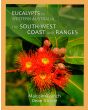 Eucalypts of WA South West Coast & Ranges (Amazing Detail - Wonderful!)