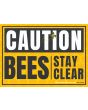Sign Caution Bees Stay Clear 35cm x 25cm