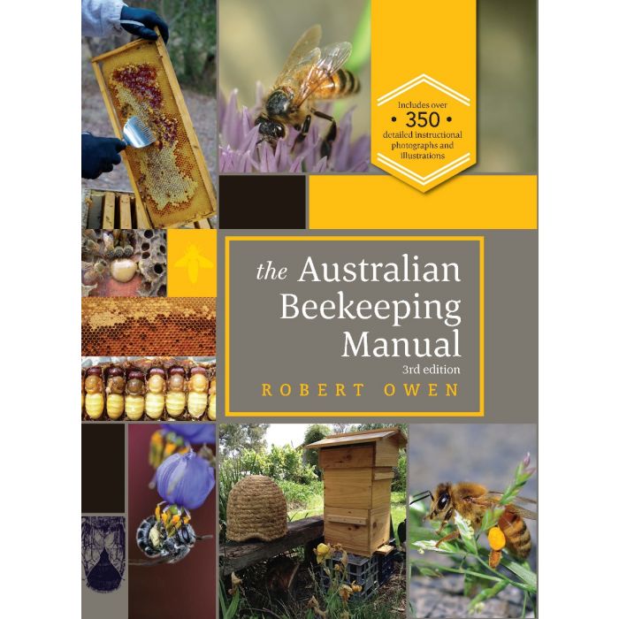 Australian Beekeeping Manual - 3rd Edition (New - July '23) Now Includes Varroa Chapter