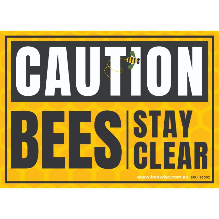 Sign Caution Bees Stay Clear 35cm x 25cm
