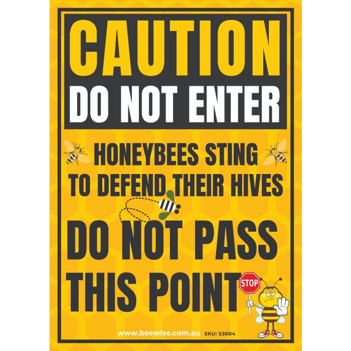 Sign Caution Bees Do Not Enter 10cm x 15cm